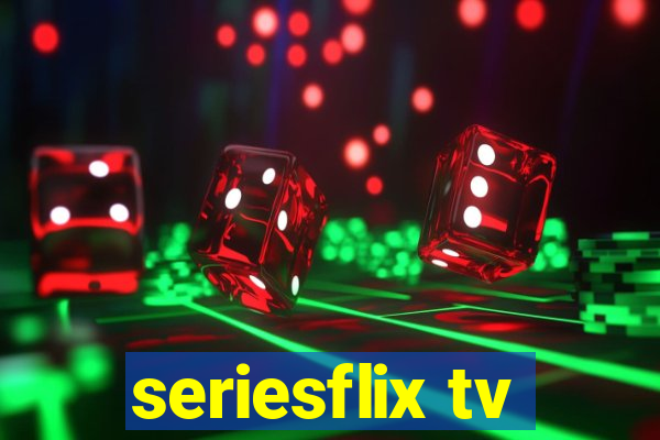 seriesflix tv